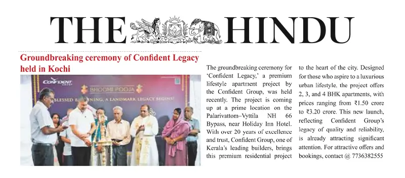 Groundbreaking Ceremony of Confident Legacy Held in Kochi